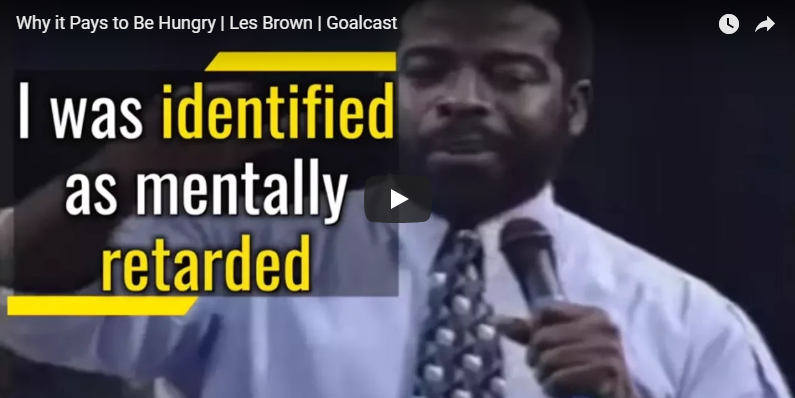 Why it Pays to Be Hungry | Les Brown | Goalcast