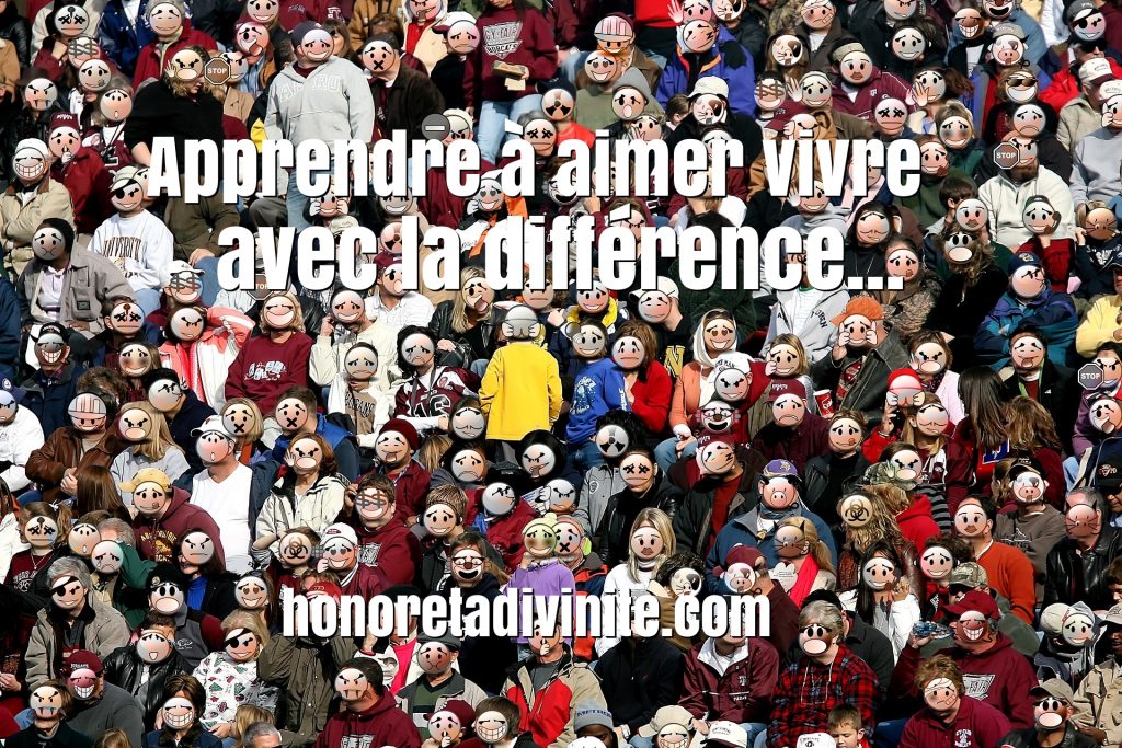 Accepter La Différence Honore Ta Divinité 